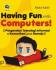 Having Fun With Computers! (Pengenalan Teknologi Informasi & Komunikasi untuk Remaja)